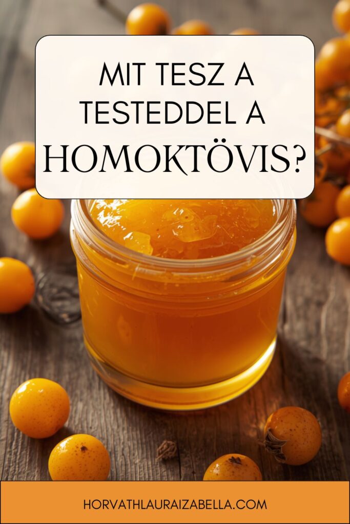 Mit tesz a testeddel a homoktövis – bogyók és lekvár egy üvegben