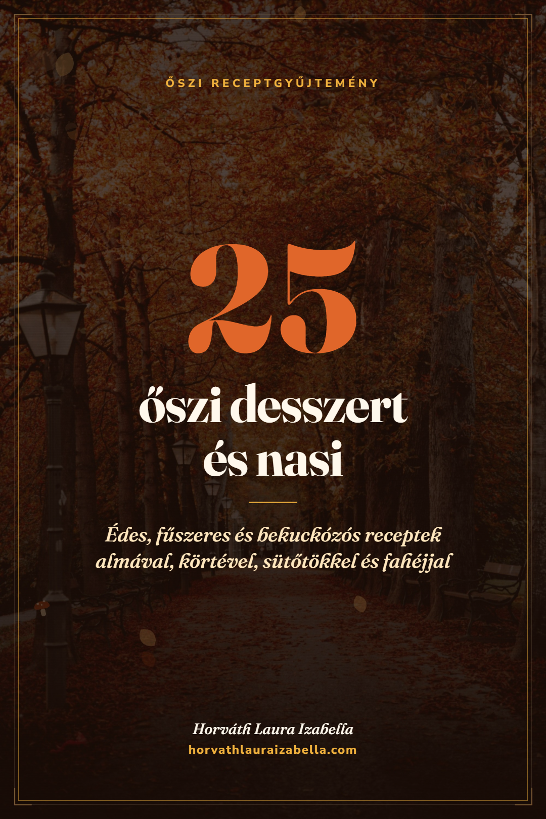 25 őszi desszert és nasi recept